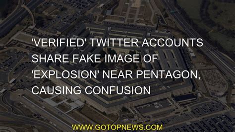 ‘Verified’ Twitter accounts share fake image of ‘explosion’ near Pentagon, causing confusion